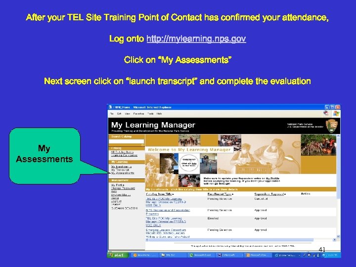 After your TEL Site Training Point of Contact has confirmed your attendance, Log onto