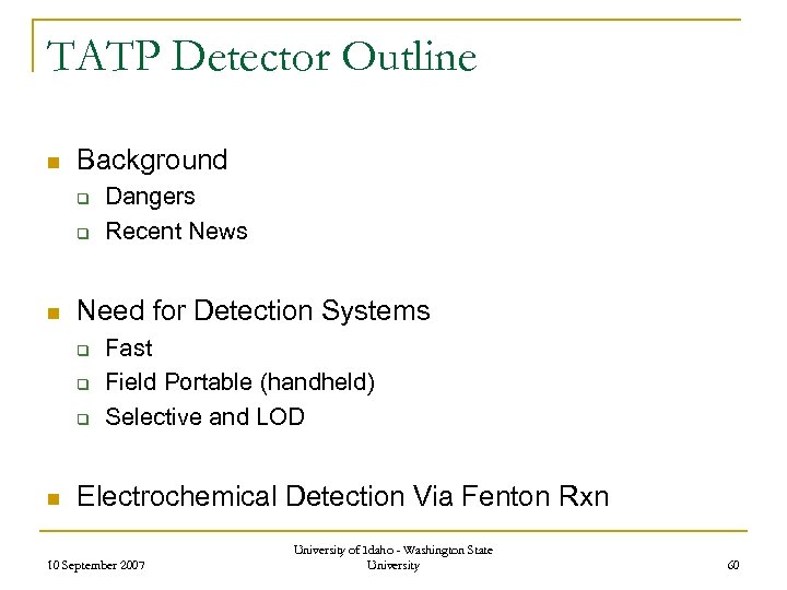 TATP Detector Outline n Background q q n Need for Detection Systems q q