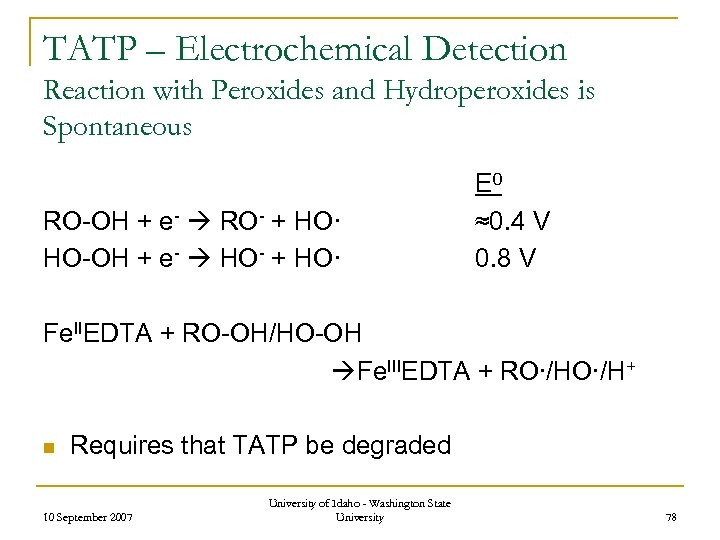 TATP – Electrochemical Detection Reaction with Peroxides and Hydroperoxides is Spontaneous RO-OH + e-