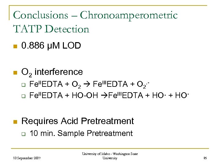 Conclusions – Chronoamperometric TATP Detection n 0. 886 µM LOD n O 2 interference