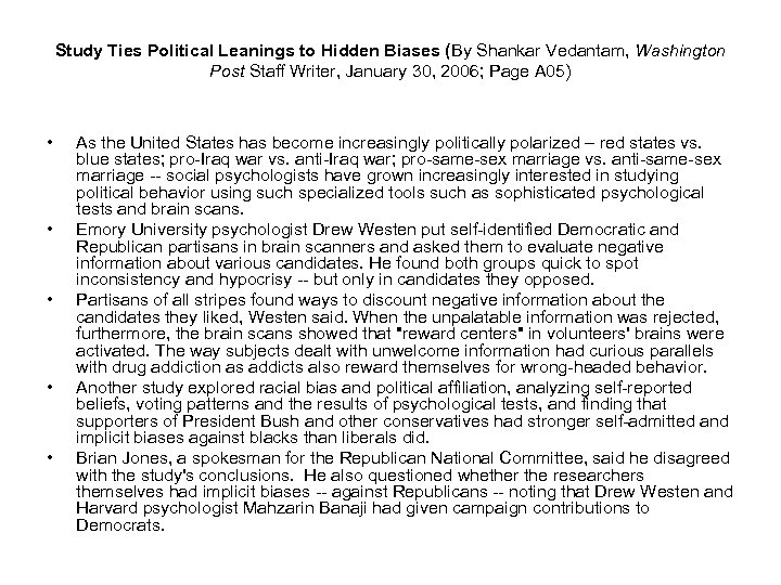 Study Ties Political Leanings to Hidden Biases (By Shankar Vedantam, Washington Post Staff Writer,