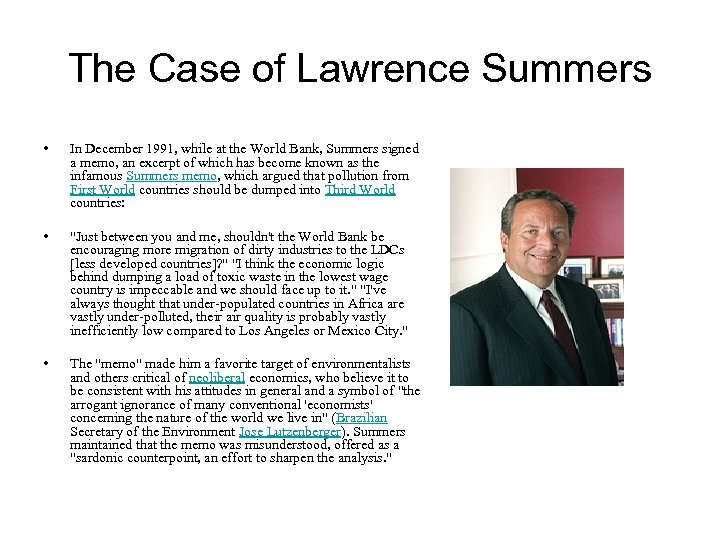 The Case of Lawrence Summers • In December 1991, while at the World Bank,