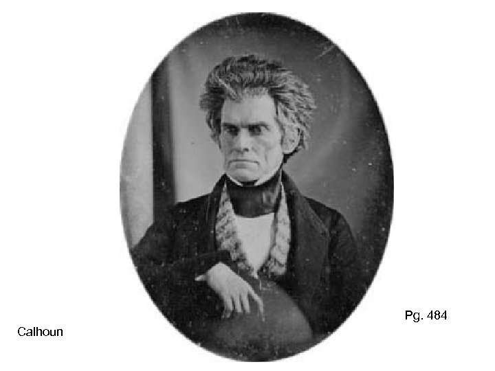 Pg. 484 Calhoun 