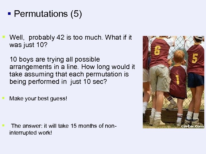 § Permutations (5) § Well, probably 42 is too much. What if it was