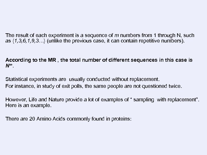 The result of each experiment is a sequence of m numbers from 1 through