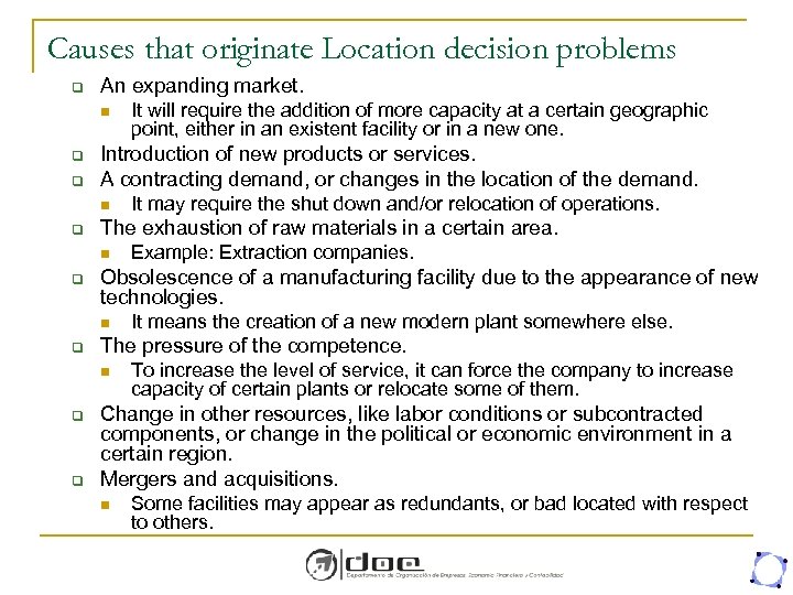 Causes that originate Location decision problems q An expanding market. n q q Introduction