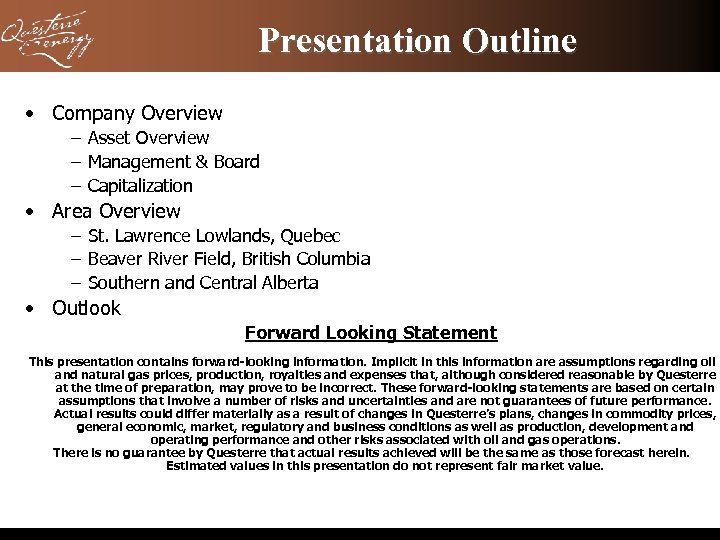 Presentation Outline • Company Overview – Asset Overview – Management & Board – Capitalization