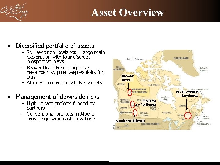 Asset Overview • Diversified portfolio of assets – St. Lawrence Lowlands – large scale