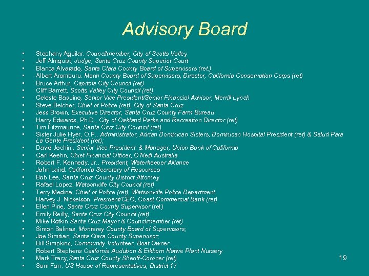Advisory Board • • • • • • • • Stephany Aguilar, Councilmember, City
