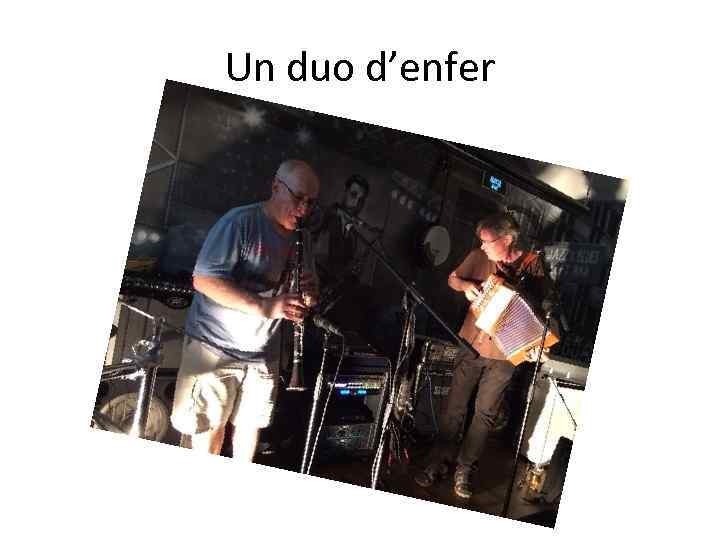 Un duo d’enfer 