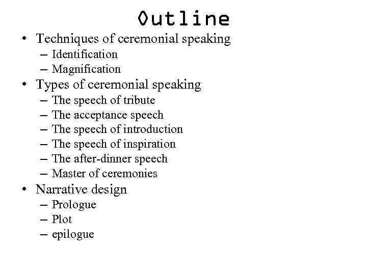 what type of speech style is attending solemn ceremonies