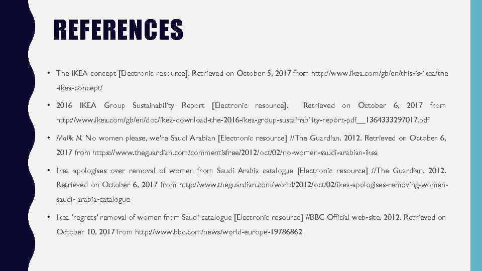 REFERENCES • The IKEA concept [Electronic resource]. Retrieved on October 5, 2017 from http: