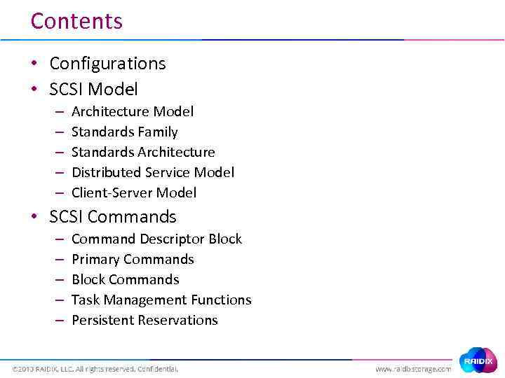 Contents • Configurations • SCSI Model – – – Architecture Model Standards Family Standards