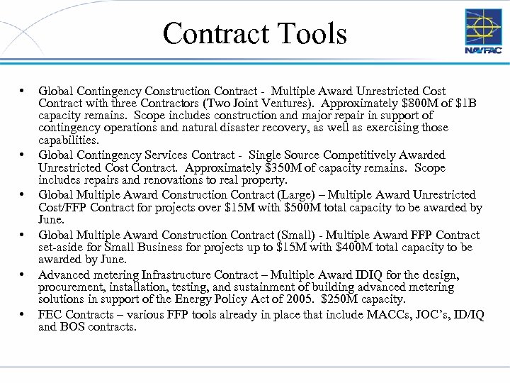 Contract Tools • • • Global Contingency Construction Contract - Multiple Award Unrestricted Cost