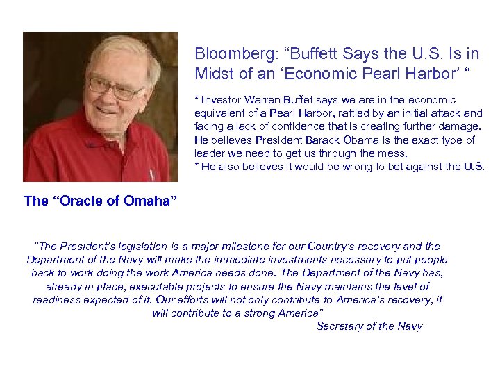 Bloomberg: “Buffett Says the U. S. Is in Midst of an ‘Economic Pearl Harbor’