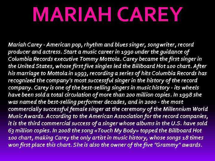 MARIAH CAREY Mariah Carey - American pop, rhythm and blues singer, songwriter, record producer