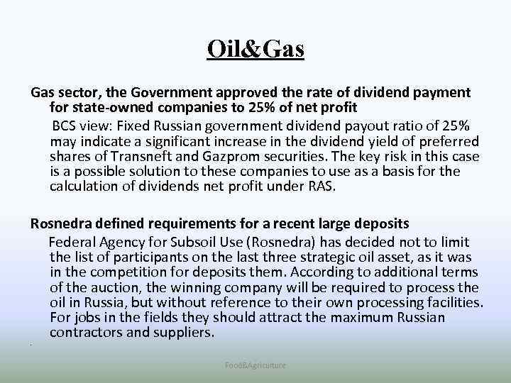 Oil&Gas sector, the Government approved the rate of dividend payment for state-owned companies to