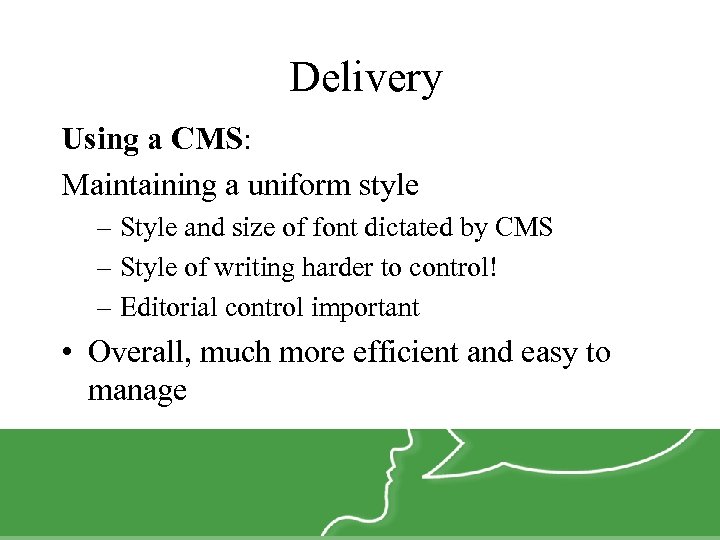 Delivery Using a CMS: Maintaining a uniform style – Style and size of font