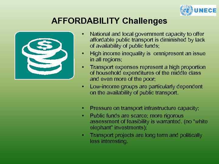 AFFORDABILITY Challenges • • • • National and local government capacity to offer affordable