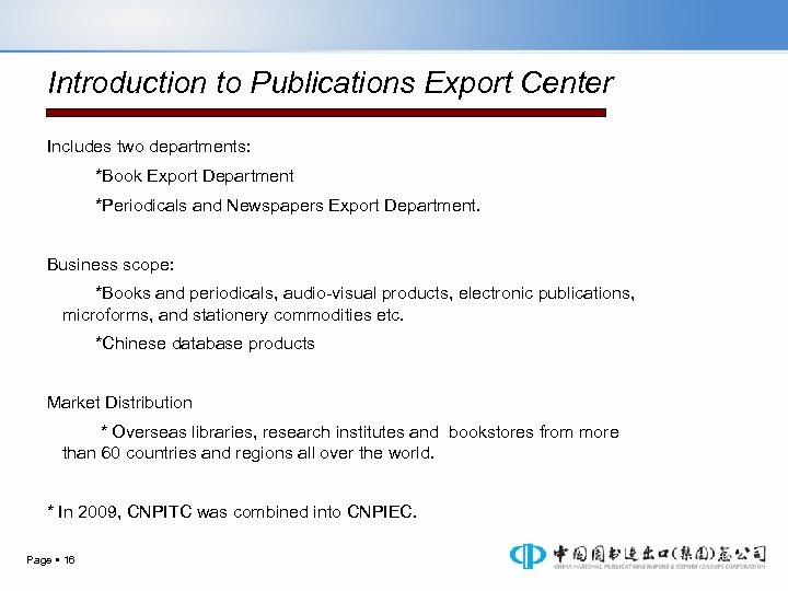 Introduction to Publications Export Center Includes two departments: *Book Export Department *Periodicals and Newspapers