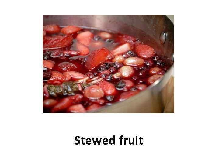 Stewed fruit 