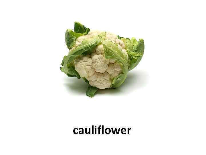 cauliflower 