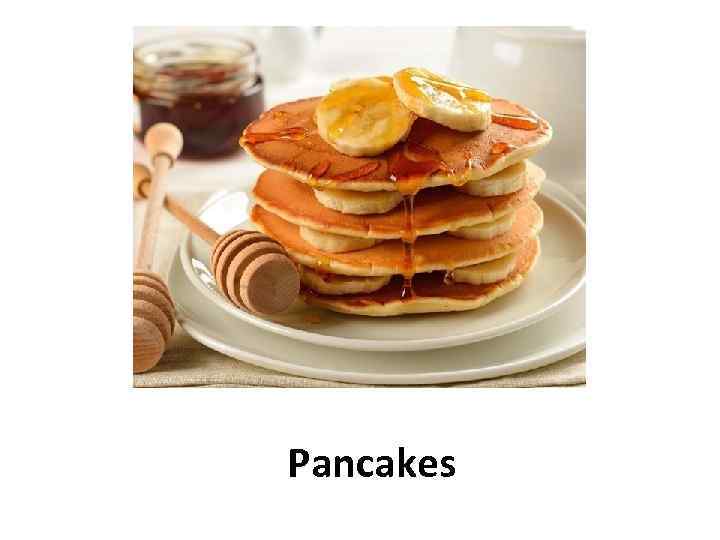 Pancakes 