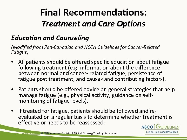 Final Recommendations: Treatment and Care Options Education and Counseling (Modified from Pan-Canadian and NCCN