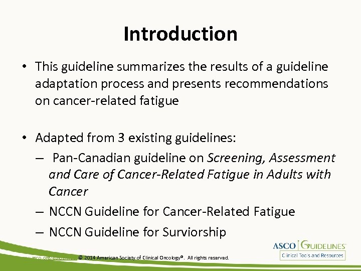 Introduction • This guideline summarizes the results of a guideline adaptation process and presents