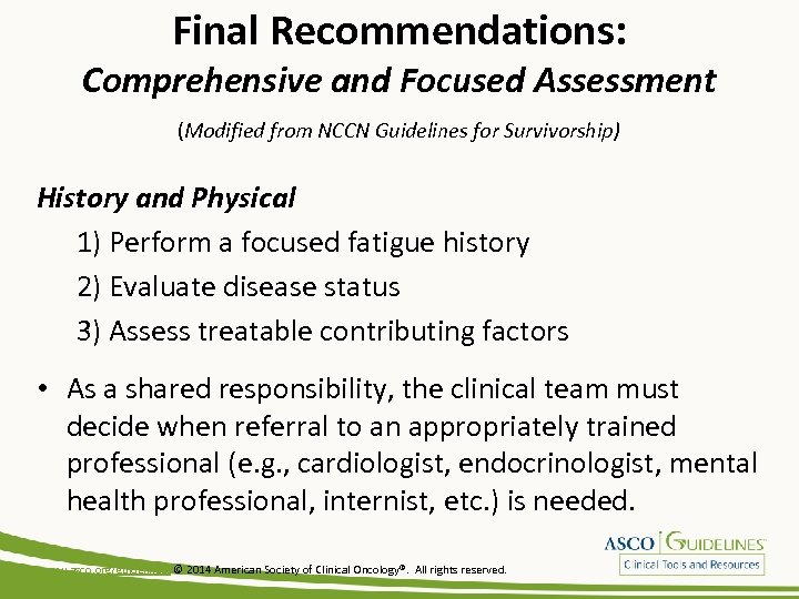 Final Recommendations: Comprehensive and Focused Assessment (Modified from NCCN Guidelines for Survivorship) History and