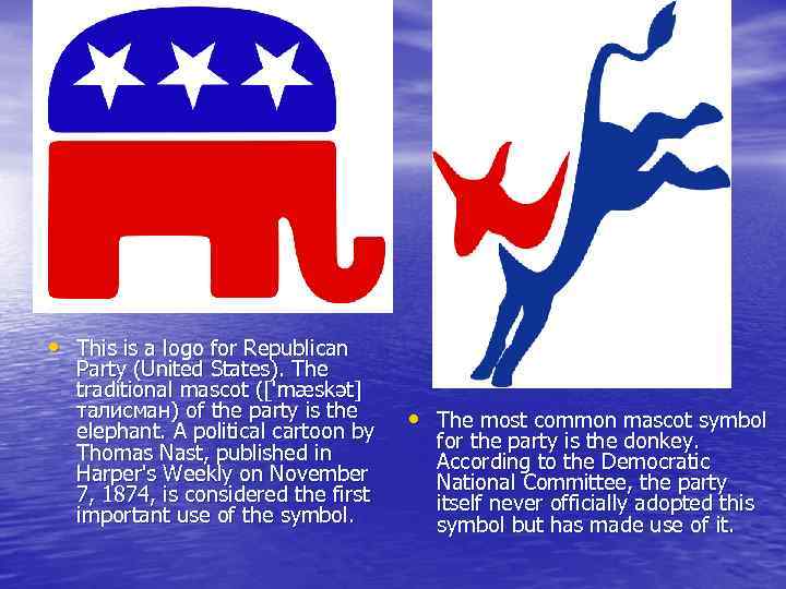  • This is a logo for Republican Party (United States). The traditional mascot