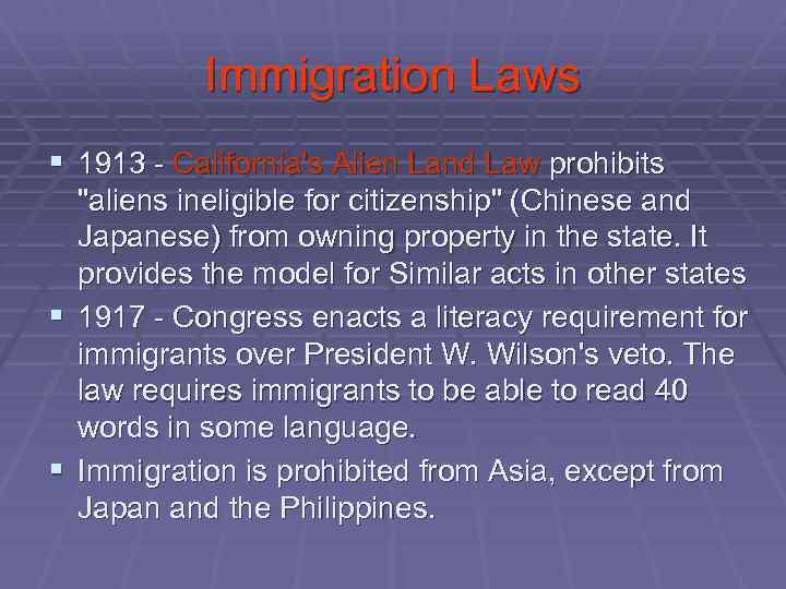 Immigration Laws § 1913 - California's Alien Land Law prohibits 
