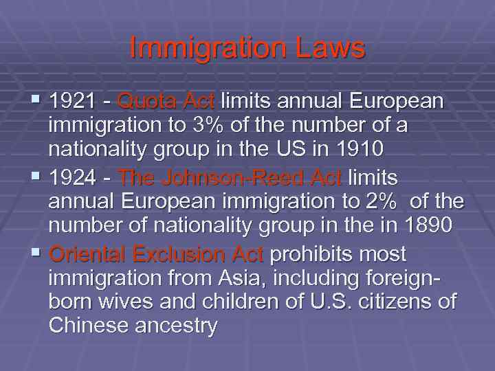 Immigration Laws § 1921 - Quota Act limits annual European immigration to 3% of