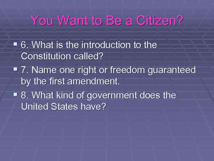 You Want to Be a Citizen? § 6. What is the introduction to the