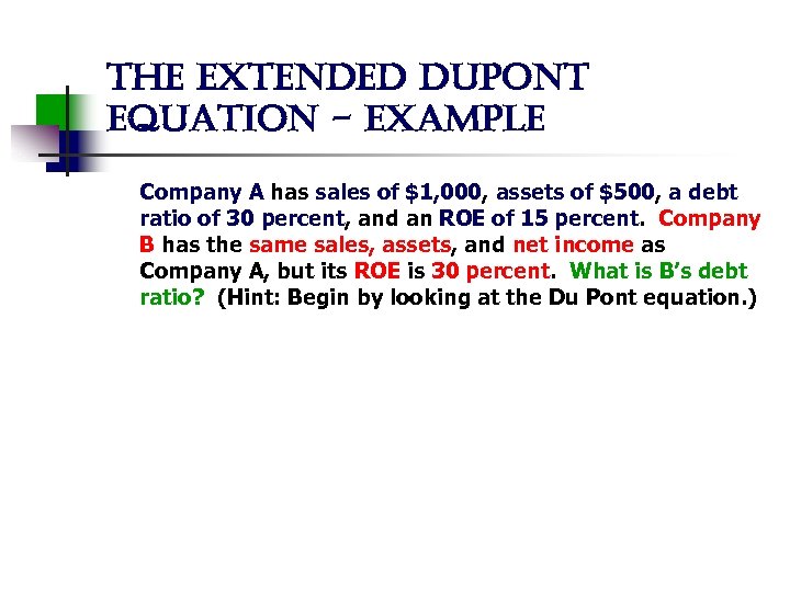 the extended dupont equation - example Company A has sales of $1, 000, assets