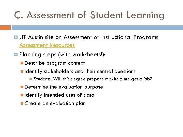 C. Assessment of Student Learning UT Austin site on Assessment of Instructional Programs Assessment