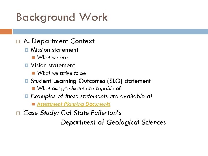 Background Work A. Department Context Mission statement Vision statement What our graduates are capable