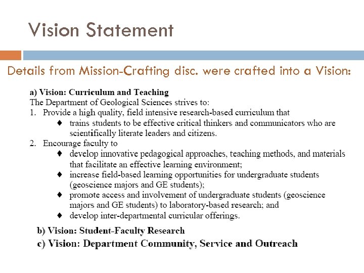 Vision Statement Details from Mission-Crafting disc. were crafted into a Vision: 