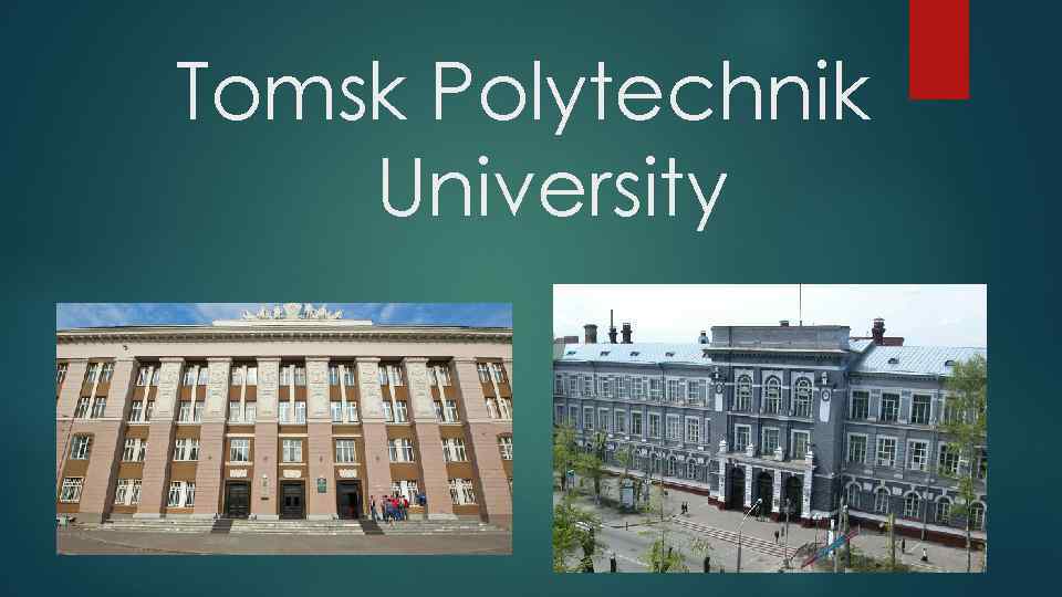 Tomsk Polytechnik University 