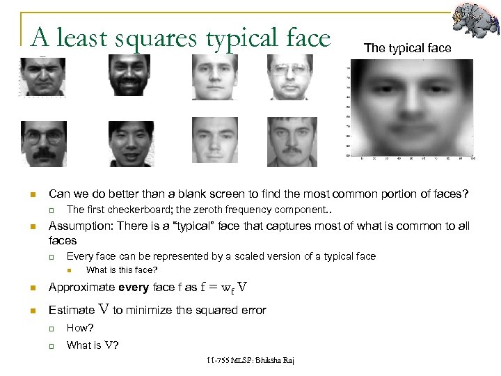 A least squares typical face Can we do better than a blank screen to