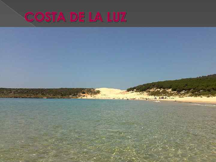 COSTA DE LA LUZ 