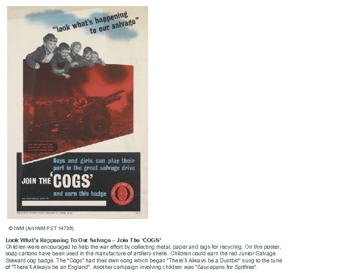 © IWM (Art. IWM PST 14738) Look What’s Happening To Our Salvage – Join