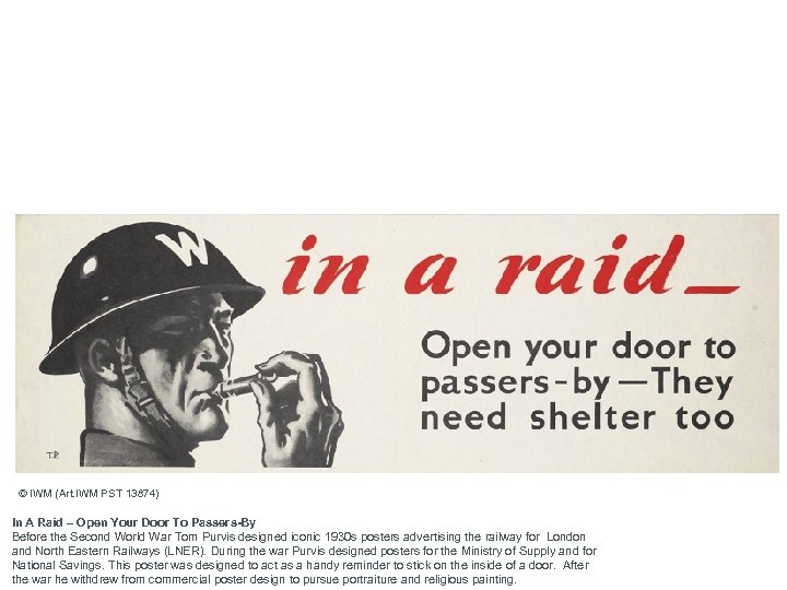 © IWM (Art. IWM PST 13874) In A Raid – Open Your Door To