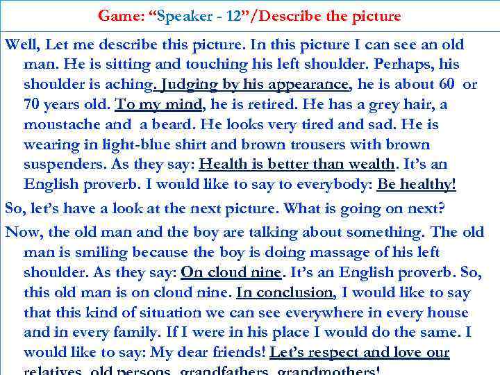 Game: “Speaker - 12”/Describe the picture Well, Let me describe this picture. In this