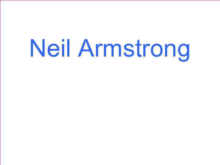 Neil Armstrong 