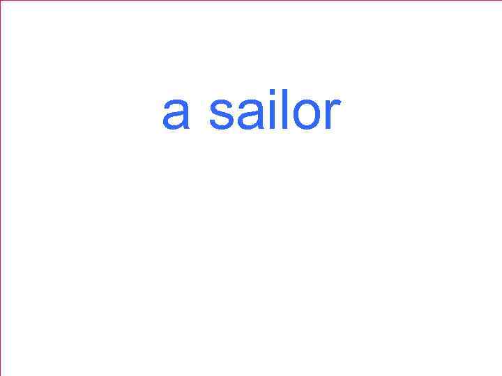 a sailor 