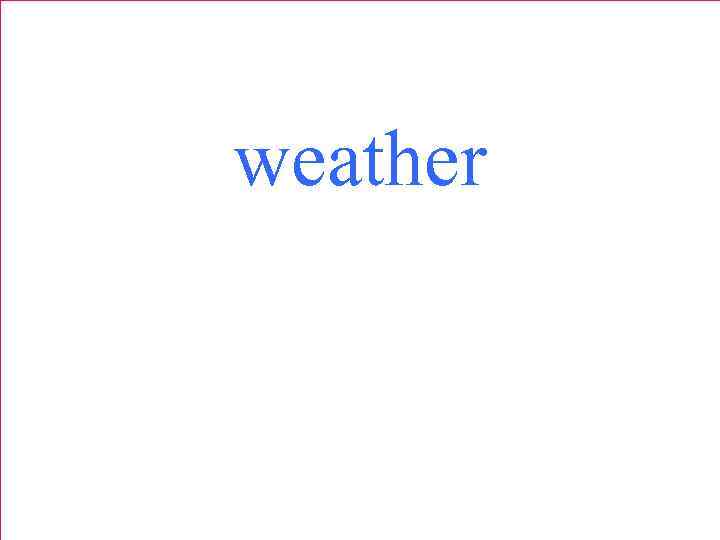 weather 