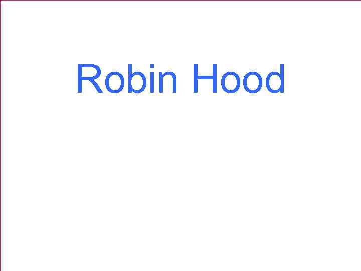 Robin Hood 