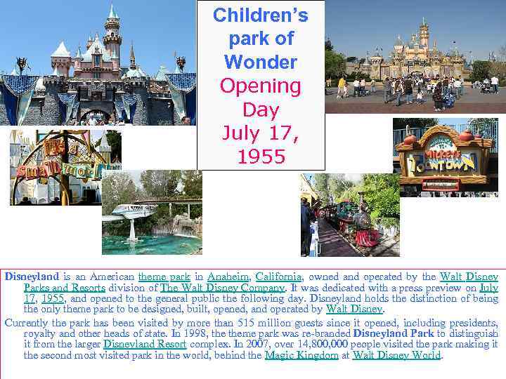 Children’s park of Wonder Opening Day July 17, 1955 Disneyland is an American theme