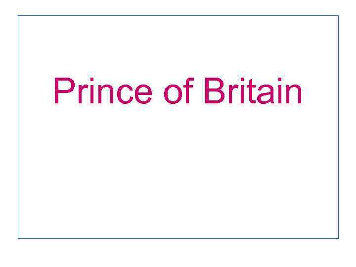 Prince of Britain 
